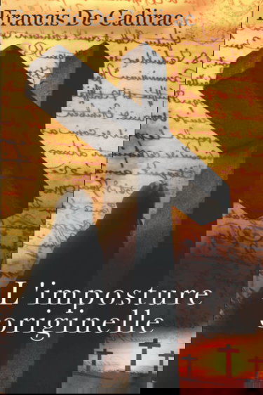 L'imposture Originelle