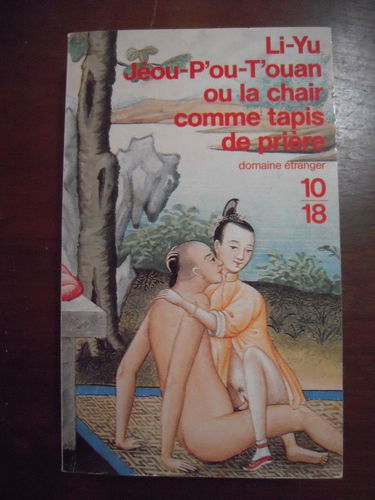 Jeou-p′ou-t′ouan ou La chair comme tapis de prière