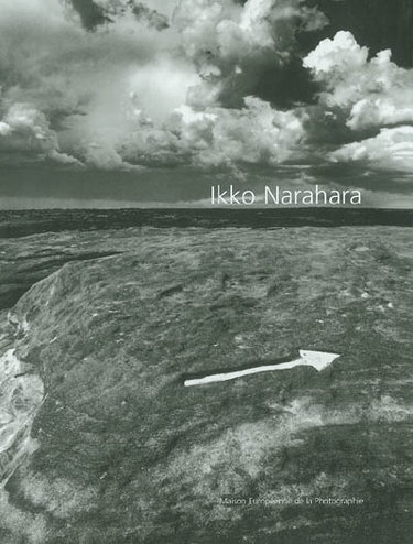 Couverture de Ikko Narahara : photographies 1954-2000 : exposition, Paris, Maison européenne de la photographie, 12 décembre 2002-23 février 2003