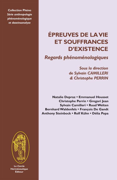 Epreuves de la vie et souffrances d'existence: Regards phénoménologiques