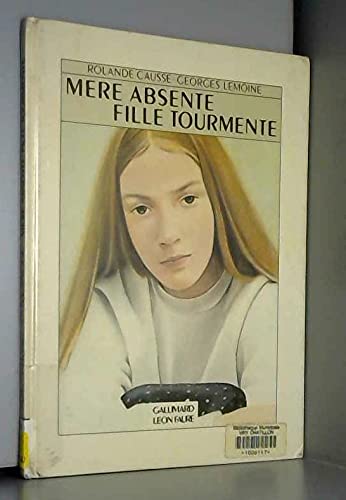 Mère absente fille tourmente