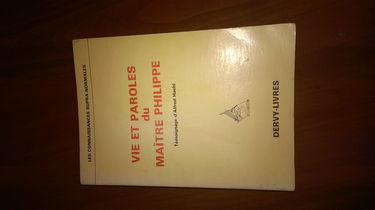Vie et paroles du Maître Philippe