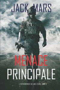 Menace Principale (L’Entraînement de Luke Stone, tome 3)