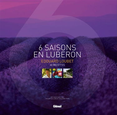 6 saisons en Luberon : 60 recettes