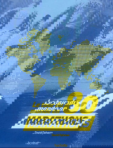 Le tour du monde en 80 marathons