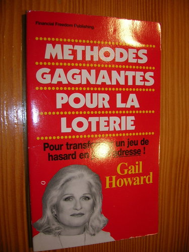Couverture de méthodes gagnantes pour la loterie pour transformer un jeu de hasard en jeu d'adresse Gail Howard
