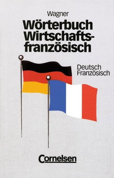 Couverture de Wörterbuch Wirtschaftsfranzösisch. Deutsch-Französisch.