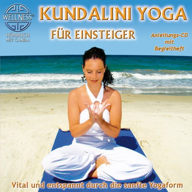Couverture de Kundalini Yoga Für Einsteiger-Vital Und Entspannt Durch Die Sanfte Yogaform [Import]