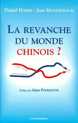 La revanche du monde chinois ?