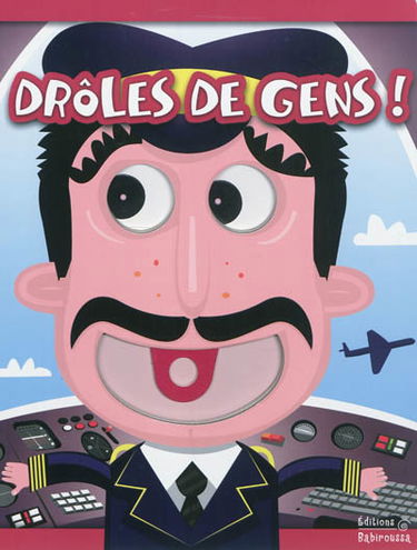 Drôles de gens !