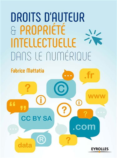 Droits d'auteur et propriété intellectuelle dans le numérique