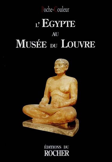 L'Egypte au Musée du Louvre