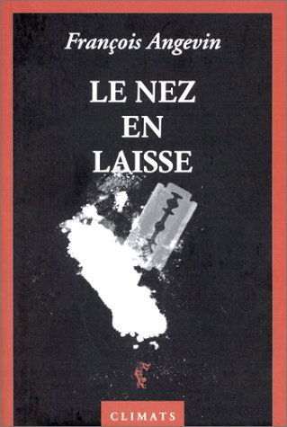 Le nez en laisse