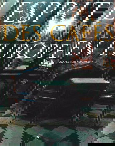 L'esprit des cafés en Europe