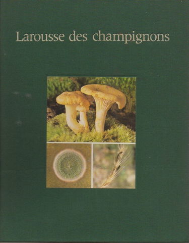 Larousse des champignons