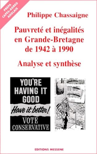 Pauvrete Et Inegalites En Grande-Bretagne De 1942 A 1990. Analyse Et Synthese