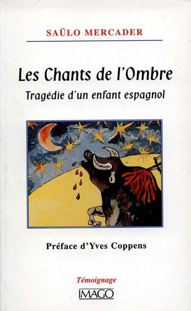 Les chants de l'ombre : tragédie d'un enfant espagnol