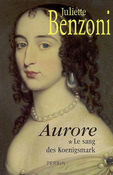 Le sang des Koenigsmark. Vol. 1. Aurore