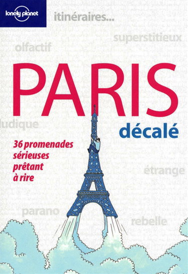 Couverture de Paris décalé ou 36 promenades sérieuses prêtant à rire