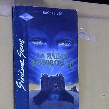 LA MAISON ENSORCELEE