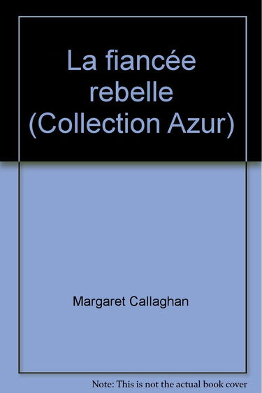 La fiancée rebelle (Collection Azur)