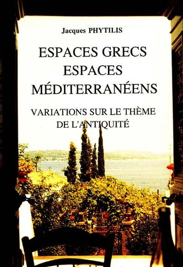 Couverture de Espaces grecs, espaces méditerranéens : variations sur le thème de l'Antiquité
