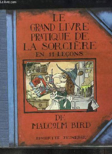 Le Grand livre pratique de la sorcière en 11 leçons