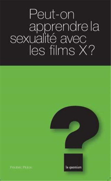 Peut-on apprendre la sexualité avec les films X ?