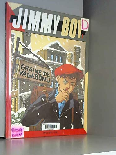 Jimmy Boy. Vol. 1. Graine de vagabond