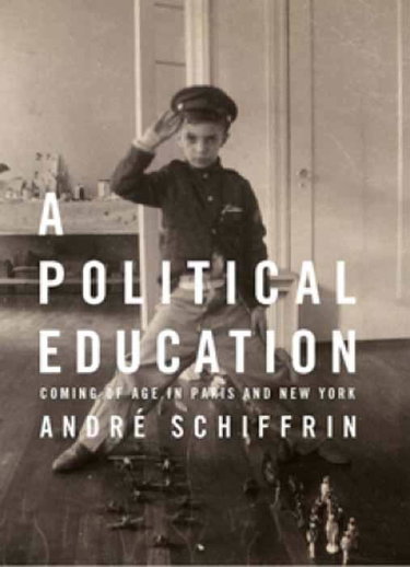 Couverture de A Political Education: Coming of Age in Paris and New York