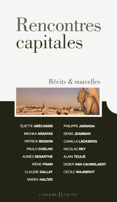 Rencontres capitales : récits & nouvelles