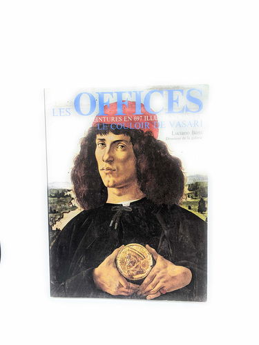 Les offices : toutes les peintures exposees... [et] le couloir de vasari