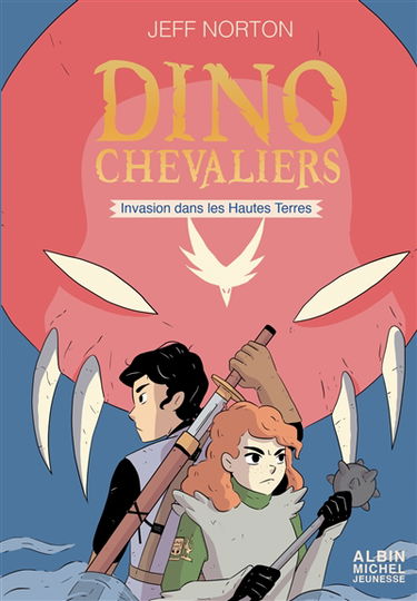 Dinochevaliers. Vol. 2. Invasion dans les Hautes Terres