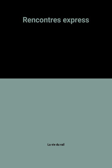 Rencontres express