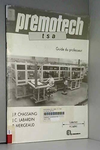 Couverture de Prémotech : technologies des systèmes automatisés, guide du professeur