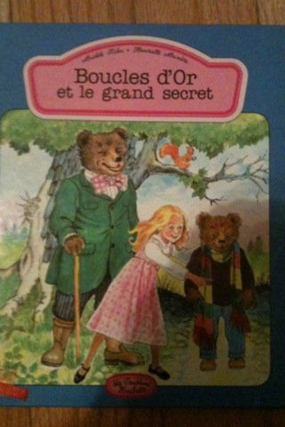 Boucles d'Or et le grand secret (Collection Les Poussins. Serie bleue)
