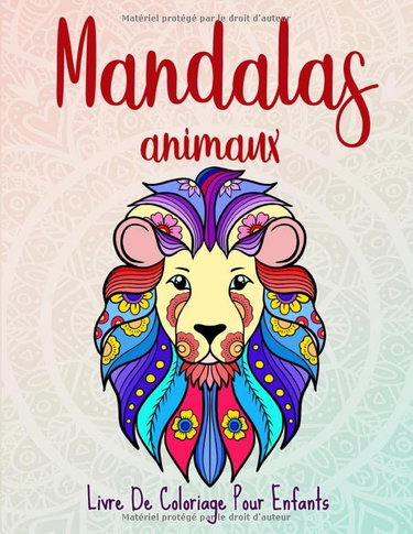 Couverture de Mandalas animaux: 50 mandalas animaux pour les enfants de 6 ans et plus par Le Petit Créatif