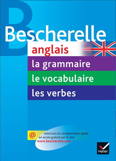 Anglais : la grammaire, le vocabulaire, les verbes