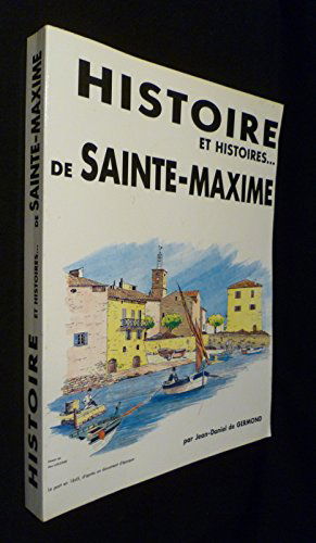 Histoire et histoires de Sainte-Maxime