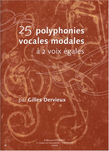 Polyphonies vocales modales (25) a 2 voix egales --- formation musicale