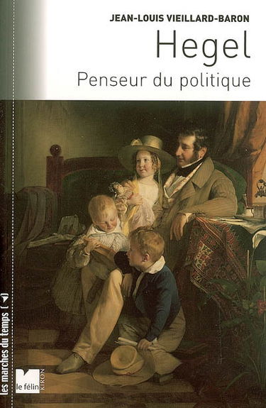 Hegel, penseur du politique