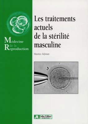 Les traitements actuels de la stérilité masculine