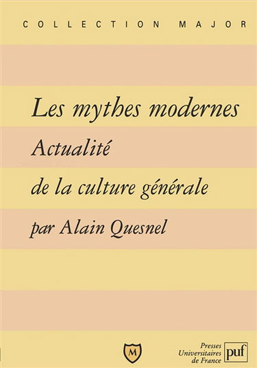 Les mythes modernes : actualité de la culture générale