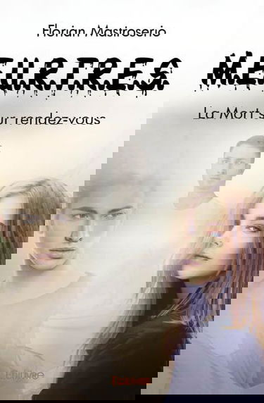 M.e.u.r.t.r.e.s. : La Mort sur rendez-vous