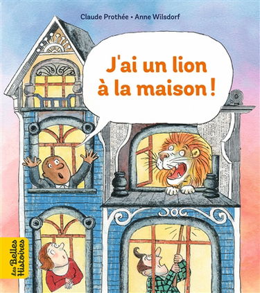 J'ai un lion à la maison !