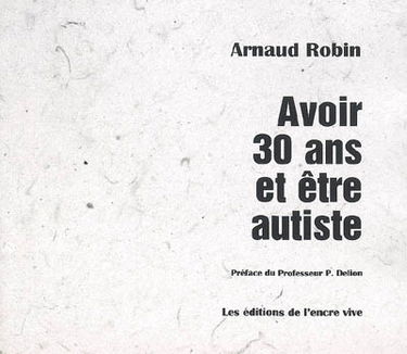 Avoir 30 ans et être autiste