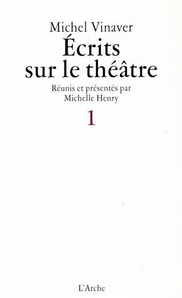 Ecrits sur le théâtre. Vol. 1