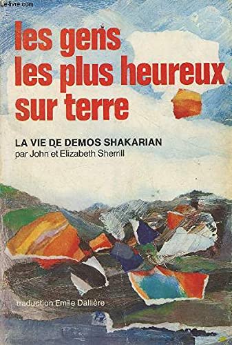 Les gens les plus heureux sur terre, la vie de Demos Shakarian