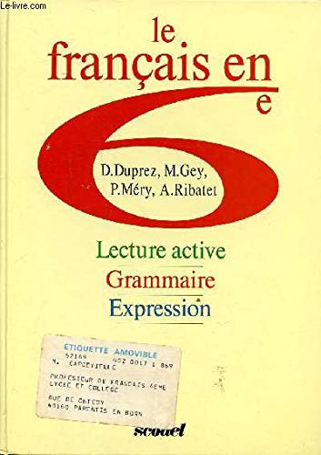 Le français en 6e : lecture active, grammaire, expression