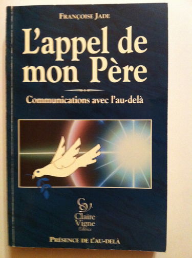 L'appel de mon père : communications avec l'au-delà